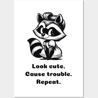 Look cute, cause trouble, repeat. Raccoon girl Posters and Art